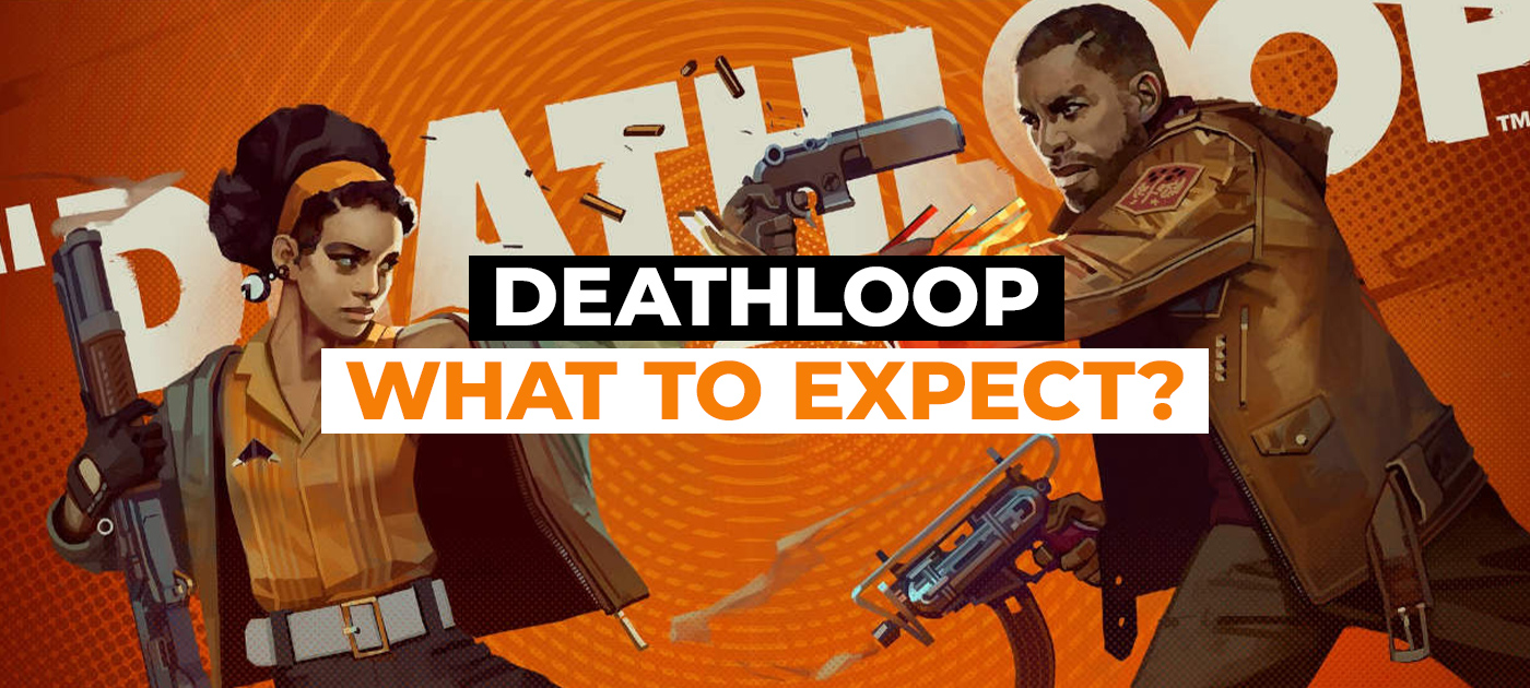 Deathloop - what to expect? | GAMIVO BLOG