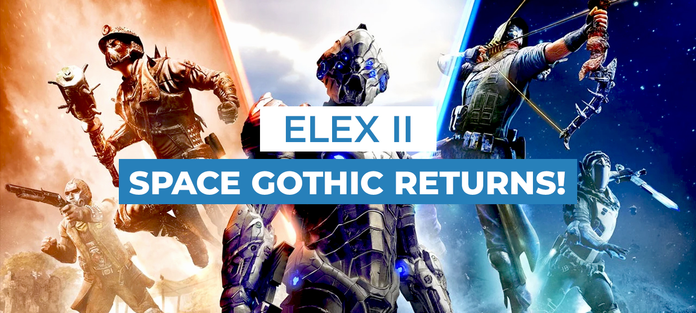 Elex II: What should we expect?
